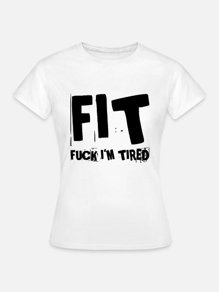 Fit Lustig - Frauen T-Shirt - Weiß