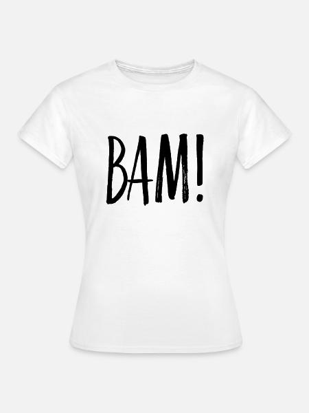 BAM - Frauen T-Shirt - Weiß