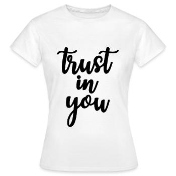 avoir confiance en vous - T-shirt Femme - blanc - Devant - AI Model Female 172 dark (172cm)