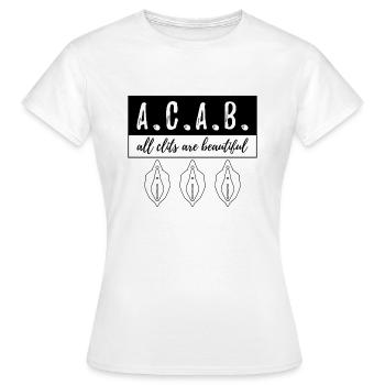 A.C.A.B. - All Clits Are Beautiful - Frauen T-Shirt - Weiß - Vorne - AI Model Female 172 dark (172cm)