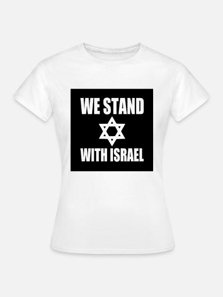 We stand with israel - Frauen T-Shirt - Weiß