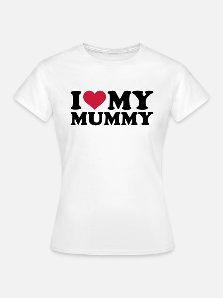I love my Mummy - Women's T-Shirt - white