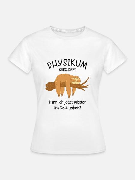 Physikum geschafft!!! Medizinstudent Universität - Frauen T-Shirt - Weiß