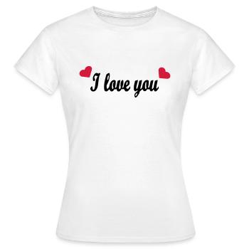 I love you - Women's T-Shirt - white - Front - AI Model Female 172 dark (172cm)