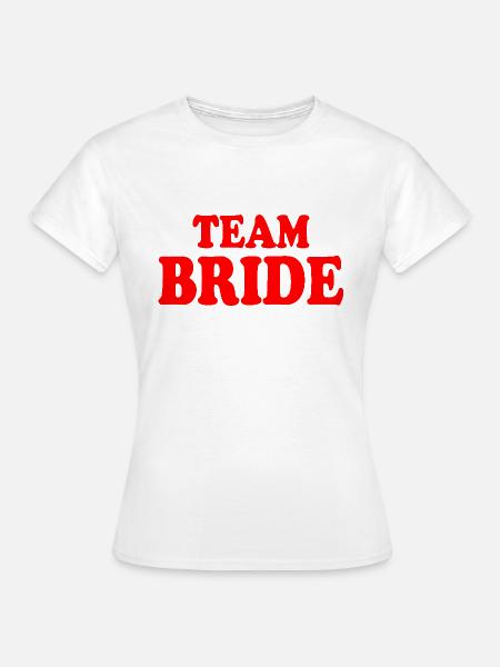 Team bride - Frauen T-Shirt - Weiß