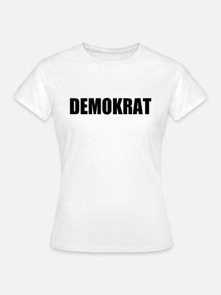 Demokrat - Frauen T-Shirt - Weiß