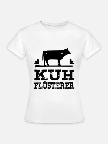 Kuh Flüsterer - Frauen T-Shirt - Weiß