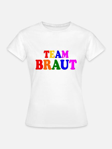 Team braut - Frauen T-Shirt - Weiß