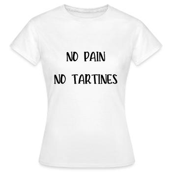 no pain no tartines - T-shirt Femme - blanc - Devant - AI Model Female 172 dark (172cm)