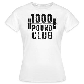 1000 Pfund Club TShirt, Powerlifting Bodybuilding - Frauen T-Shirt - Weiß - Vorne - AI Model Female 172 dark (172cm)