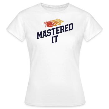 Mastered It Masters Degree Graduation Ceremony - Women's T-Shirt - white - Front - AI Model Female 172 dark (172cm)