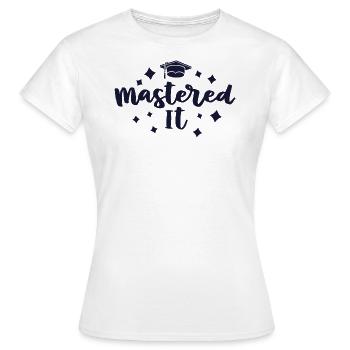 Mastered It Masters Abschlussfeier - Frauen T-Shirt - Weiß - Vorne - AI Model Female 172 dark (172cm)