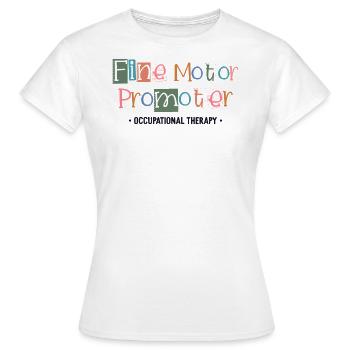Promoteur de motricité fine ergothérapie ergothérapie - T-shirt Femme - blanc - Devant - AI Model Female 172 dark (172cm)