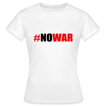 No war - Frauen T-Shirt - Weiß - Vorne - AI Model Female 172 dark (172cm)