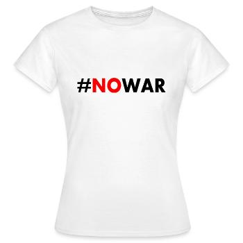 No war - Frauen T-Shirt - Weiß - Vorne - AI Model Female 172 dark (172cm)