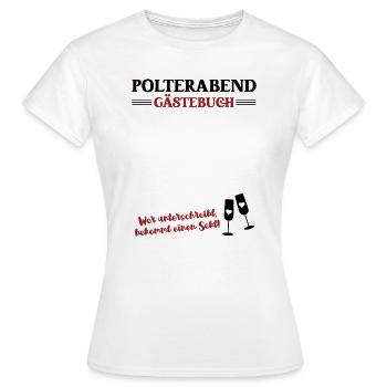 Polterabend Gästebuch Feier Junggesellenabschied - Frauen T-Shirt - Weiß - Vorne - AI Model Female 172 dark (172cm)