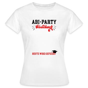 Abifeier Abi Party Abiturfeier Abiball Abiturball - Frauen T-Shirt - Weiß - Vorne - AI Model Female 172 dark (172cm)