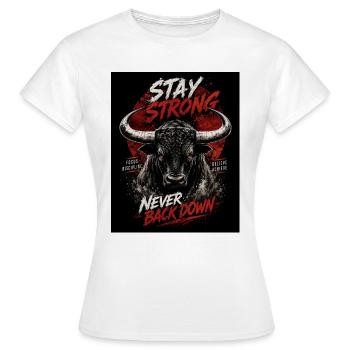 Fort Taureau Reste Fort - T-shirt Femme - blanc - Devant - AI Model Female 172 dark (172cm)