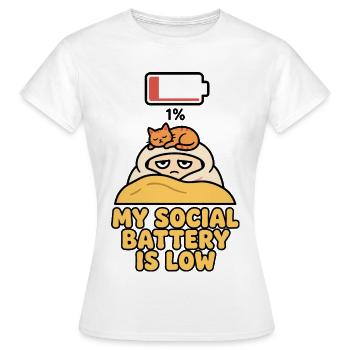 My Social Battery Is Low Katze - Frauen T-Shirt - Weiß - Vorne - AI Model Female 172 dark (172cm)