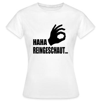 haha reingeschaut - Frauen T-Shirt - Weiß - Vorne - AI Model Female 172 dark (172cm)
