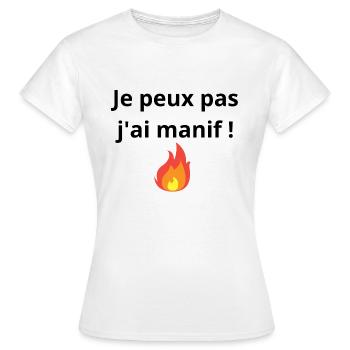 Je peux pas j ai manif - T-shirt Femme - blanc - Devant - AI Model Female 172 dark (172cm)