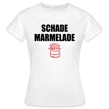 Schade Marmelade - Frauen T-Shirt - Weiß - Vorne - AI Model Female 172 dark (172cm)