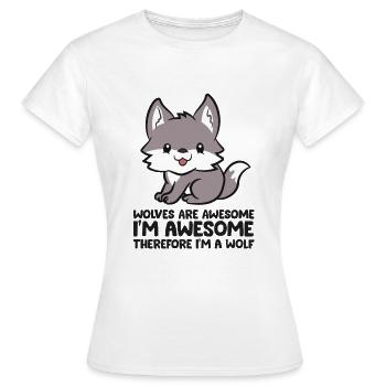 Les loups sont fantastiques, je suis fantastique, donc - T-shirt Femme - blanc - Devant - AI Model Female 172 dark (172cm)