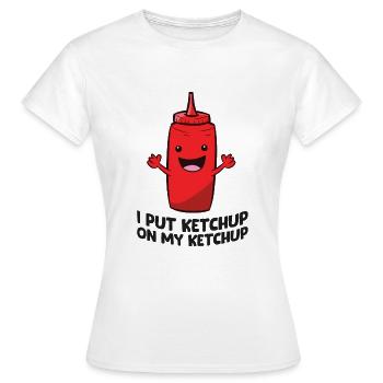 Je fais du ketchup sur mon ketchup - T-shirt Femme - blanc - Devant - AI Model Female 172 dark (172cm)
