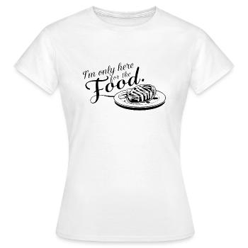 Je ne suis ici que pour la nourriture. - T-shirt Femme - blanc - Devant - AI Model Female 172 dark (172cm)