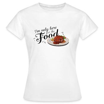 Je ne suis ici que pour la nourriture. - T-shirt Femme - blanc - Devant - AI Model Female 172 dark (172cm)