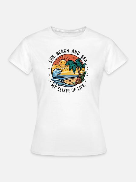 Sonne, Strand und Meer - mein Lebenselixier - Frauen T-Shirt - Weiß