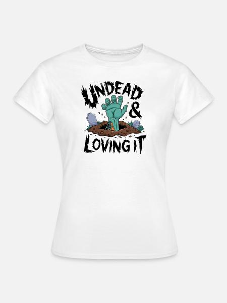 Zombie-Hand - Undead & Loving It - Frauen T-Shirt - Weiß