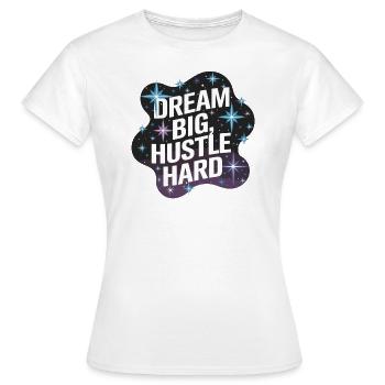 Rêver grand, se démener – Ciel nocturne - T-shirt Femme - blanc - Devant - AI Model Female 172 dark (172cm)