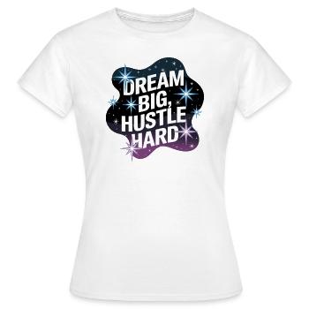 Rêver grand, se démener – Ciel nocturne - T-shirt Femme - blanc - Devant - AI Model Female 172 dark (172cm)