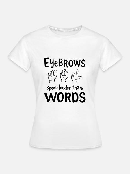 Zeichensprache Sign Langauge Design - Frauen T-Shirt - Weiß
