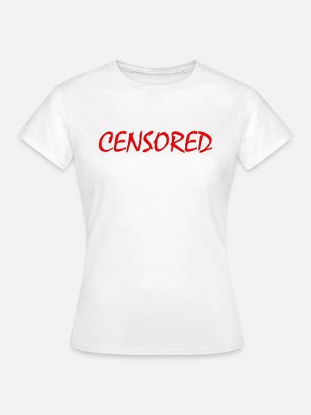 censored - Frauen T-Shirt - Weiß