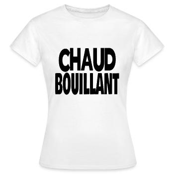 chaud bouillant - T-shirt Femme - blanc - Devant - AI Model Female 172 dark (172cm)