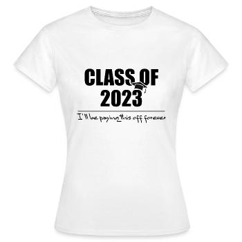 Classe de 2023 humour implacable collège d’études supérieures uni - T-shirt Femme - blanc - Devant - AI Model Female 172 dark (172cm)