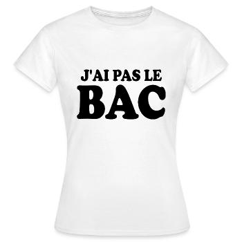 J'ai pas le bac - T-shirt Femme - blanc - Devant - AI Model Female 172 dark (172cm)