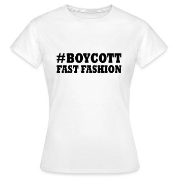 Boycott fast fashion - T-shirt Femme - blanc - Devant - AI Model Female 172 dark (172cm)