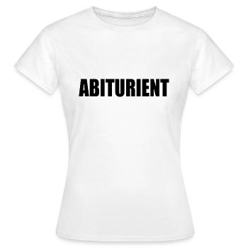 Abiturient - Frauen T-Shirt - Weiß - Vorne - AI Model Female 172 dark (172cm)