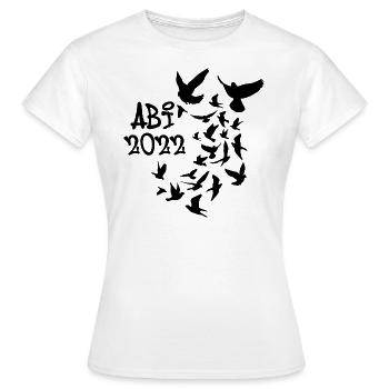abi 2022,abitur,tauben,vögel,freiheit,fliegen - Frauen T-Shirt - Weiß - Vorne - AI Model Female 172 dark (172cm)