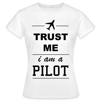 Croyez-moi, je suis un pilote 1c - T-shirt Femme - blanc - Devant - AI Model Female 172 dark (172cm)