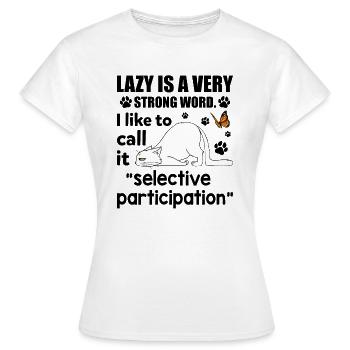 Mot fort j'aime appeler la participation sélective - T-shirt Femme - blanc - Devant - AI Model Female 172 dark (172cm)