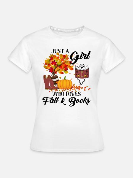 Halloween Just a girl who loves fall and books - Frauen T-Shirt - Weiß