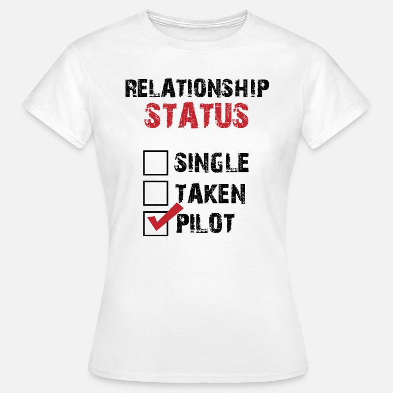 Relationship status alone assign pilot - Women's T-Shirt - white