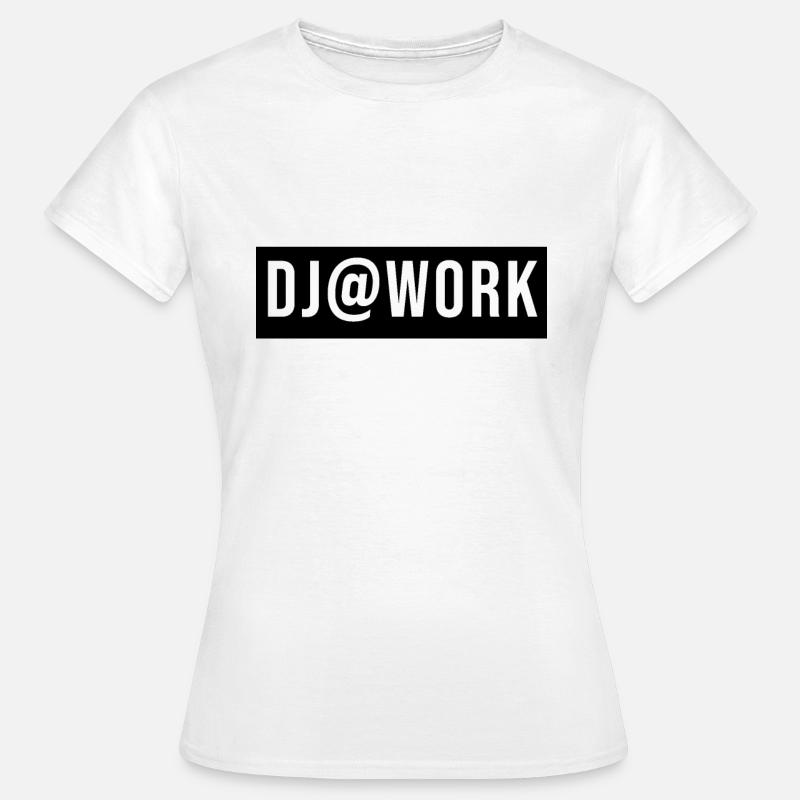 DJ At Work - Women's T-Shirt - white