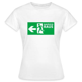 NAfDZIS Raus - Frauen T-Shirt - Weiß - Vorne - AI Model Female 172 dark (172cm)