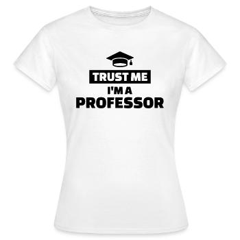 Professor - Frauen T-Shirt - Weiß - Vorne - AI Model Female 172 dark (172cm)