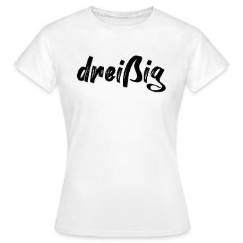 dreißig 30 Schriftzug - Frauen T-Shirt - Weiß - Vorne - AI Model Female 172 dark (172cm)